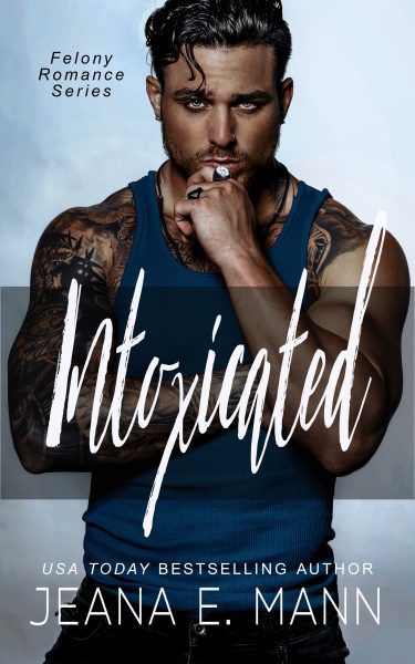 Featured Book: Intoxicated by Jeana E. Mann