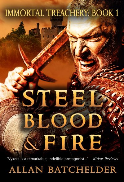 Steel, Blood & Fire by Allan Batchelder